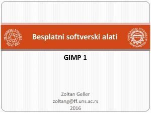 Besplatni softverski alati GIMP 1 Zoltan Geller zoltangff
