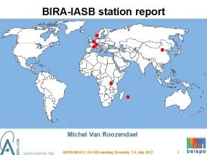 BIRAIASB station report Michel Van Roozendael NORSNDACC UVVIS