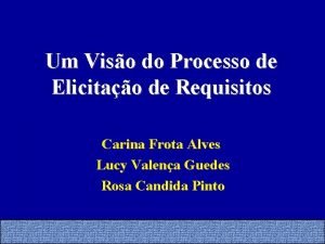 Um Viso do Processo de Elicitao de Requisitos