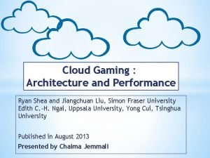 Cloud gaming architechture