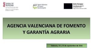 AGENCIA VALENCIANA DE FOMENTO Y GARANTA AGRARIA Valencia