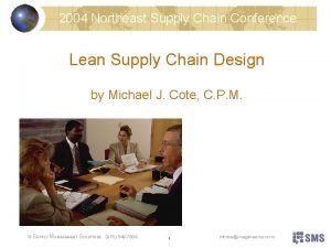 2004 Northeast Supply Chain Conference Lean Supply Chain 2004 Northeast Supply Chain Conference Lean Supply Chain