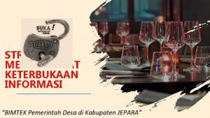 STRATEGI MEMPERCEPAT KETERBUKAAN INFORMASI BIMTEK Pemerintah Desa di