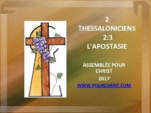 2 THESSALONICIENS 2 3 LAPOSTASIE ASSEMBLE POUR CHRIST