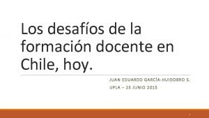 Los desafos de la formacin docente en Chile