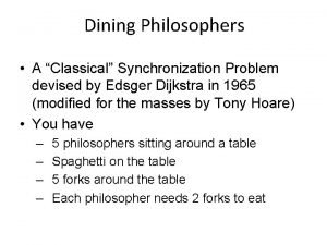 Dining Philosophers A Classical Synchronization Problem devised by