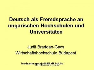 Deutsch als Fremdsprache an ungarischen Hochschulen und Universitten