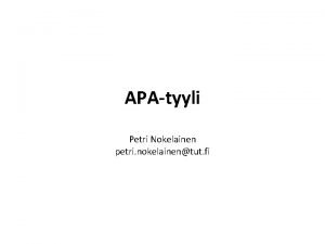 APAtyyli Petri Nokelainen petri nokelainentut fi APA tyyli