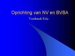 Oprichting van NV en BVBA Verdonck Eric 1