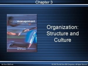 Chapter 3 organization structure and culture