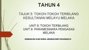 Sejarah tahun 4 peranan tokoh terbilang