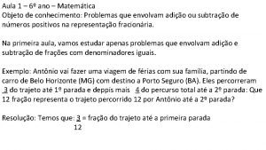 Aula 1 6 ano Matemtica Objeto de conhecimento