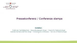 Pressekonferenz Conferenza stampa M Maffei 1 Sdtiroler Sanittsbetrieb