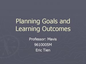 Planning goals and learning outcomes
