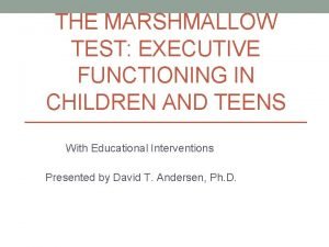 Marshmallow test executive function