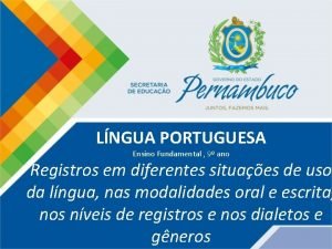 LNGUA PORTUGUESA Ensino Fundamental 9 ano Registros em