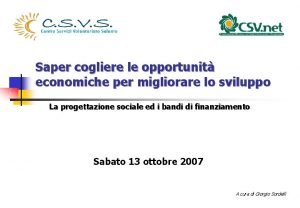 Saper cogliere le opportunit economiche per migliorare lo