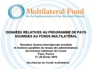 DONNES RELATIVES AU PROGRAMME DE PAYS SOUMISES AU