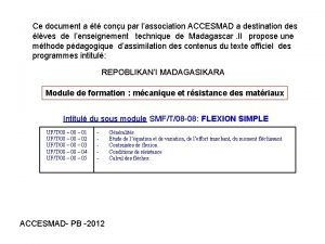 Ce document a t conu par lassociation ACCESMAD