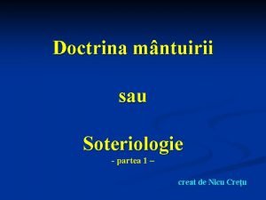 Doctrina mntuirii sau Soteriologie partea 1 creat de