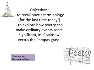 Chainsaw vs the pampas grass poem