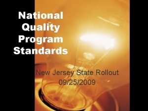 National Quality Program Standards New Jersey State Rollout