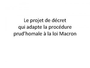 Le projet de dcret qui adapte la procdure