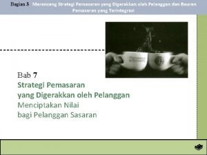 Merancang strategi pemasaran yang digerakkan oleh pelanggan