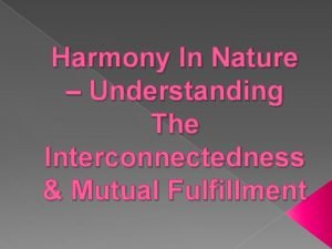 Mutual fulfillment with the nature as an individual