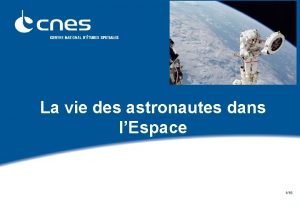 La vie des astronautes dans lEspace 118 Plan