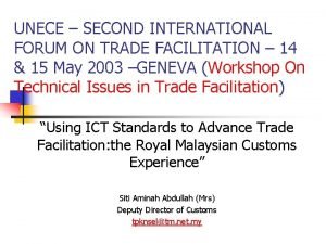 UNECE SECOND INTERNATIONAL FORUM ON TRADE FACILITATION 14