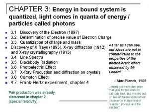 CHAPTER 3 Energy in bound system is quantized