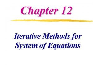 Iterative matrix Iterative matrix
