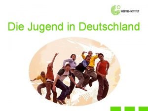 Die Jugend in Deutschland Jugend als Lebensphase Jugend