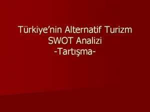 Turizm swot analizi örneği Turizm swot analizi örneği