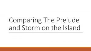 Storm on the island and prelude comparison
