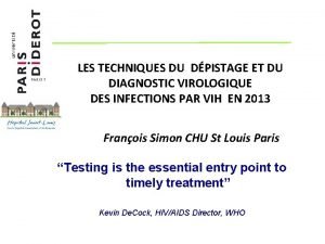 LES TECHNIQUES DU DPISTAGE ET DU DIAGNOSTIC VIROLOGIQUE