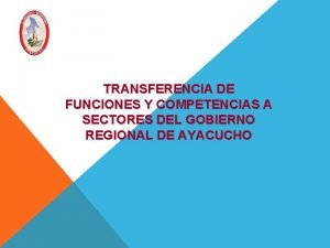 TRANSFERENCIA DE FUNCIONES Y COMPETENCIAS A SECTORES DEL