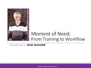 Bob mosher 5 moments of need