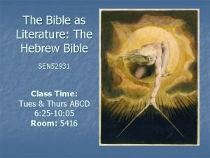 The Bible as Literature The Hebrew Bible SEN