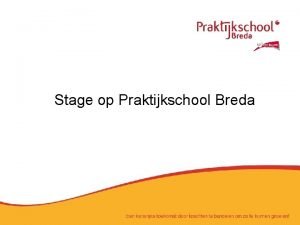 Praktijkschool breda