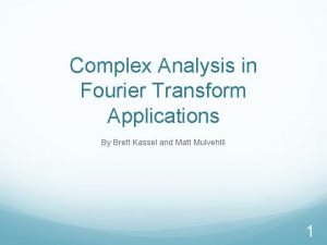 Fourier transform complex analysis