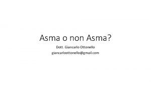 Asma o non Asma Dott Giancarlo Ottonello giancarloottonellogmail