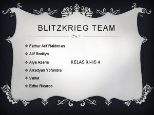 BLITZKRIEG TEAM v Fathur Arif Rakhman v Alif