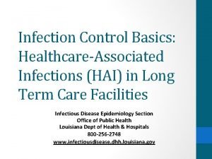 Infection Control Basics HealthcareAssociated Infections HAI in Long