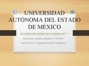 UNIVERSIDAD AUTNOMA DEL ESTADO DE MXICO PLANTEL DR