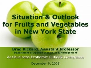 Situation Outlook for Fruits and Vegetables in New