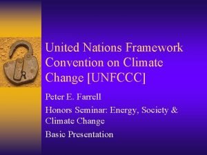 United Nations Framework Convention on Climate Change UNFCCC