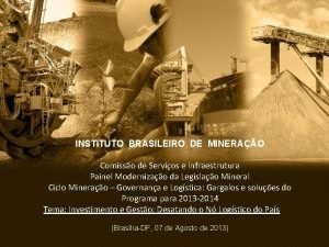 INSTITUTO BRASILEIRO DE MINERAO Comisso de Servios e