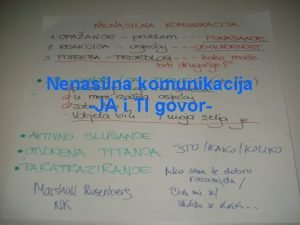 Nenasilna komunikacija JA i TI govor JA GOVOR